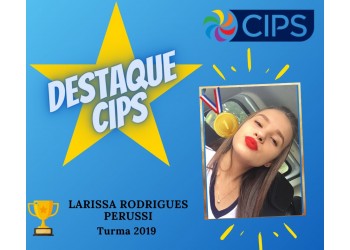 DESTAQUE CIPS - LARISSA R